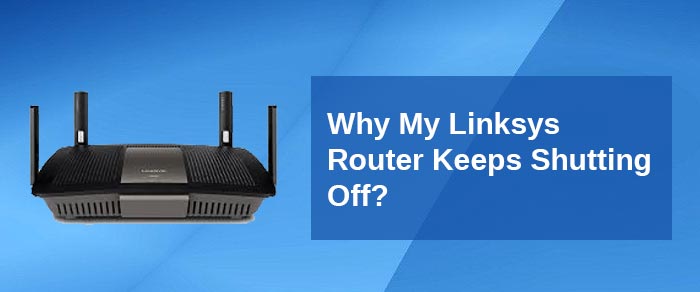 Why-My-Linksys-Router-KeepS